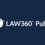 Check Out Law360’s Coverage of Gawthrop Greenwood’s Merger