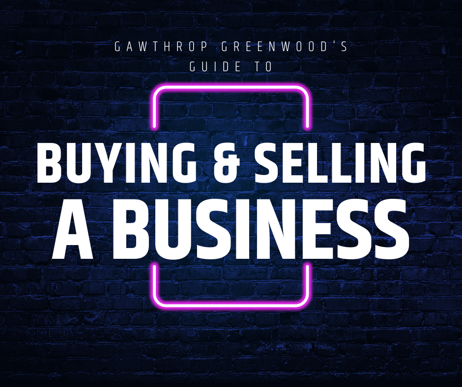 graphic showing the title: Gawthrop Greenwood's Guide to Buying and Selling a Business