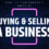 Guide to Buying and Selling a Business