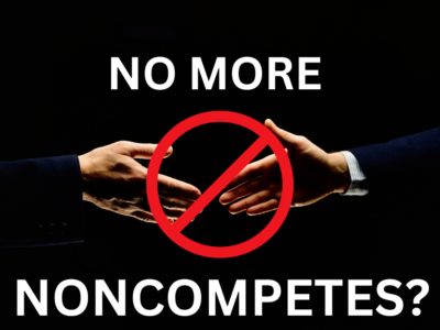 Photo Of Handshake With Banned Sign And Title: No More Noncompetes?